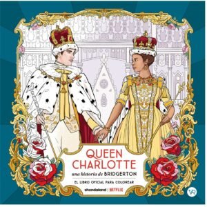 Queen Charlotte: una historia de bridgerton. el libro oficial para colorear