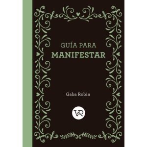 Guía para manifestar