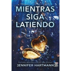 Mientras siga latiendo