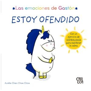 Estoy ofendido (Las emociones de Gastón)