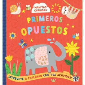 Primeros opuestos, Manitas curiosas