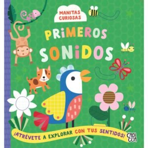 Primeros sonidos, Manitas curiosas